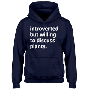 Youth Introverted But Willing to Discuss Plants Kids Hoodie