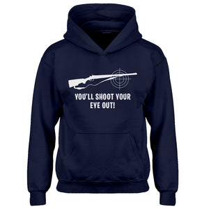 Youth You'll Shoot Your Eye Out Kids Hoodie