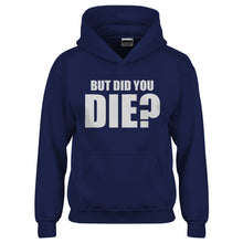 Youth But did you die? Kids Hoodie