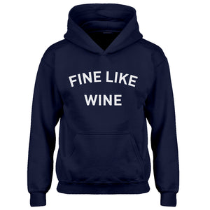 Hoodie Fine like Wine Kids Hoodie