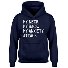 Youth My Neck, My Back, My Anxiety Attack Kids Hoodie