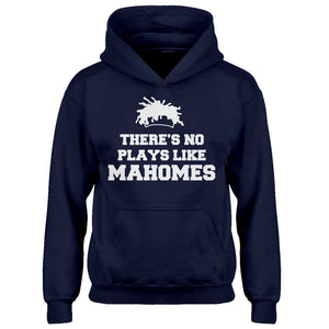 Youth There's No Plays Like Mahomes Kids Hoodie