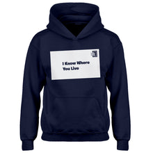 Youth I Know Where You Live Kids Hoodie