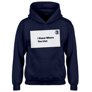 Youth I Know Where You Live Kids Hoodie