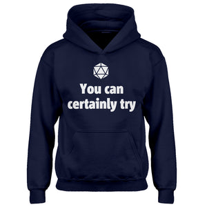 Youth You Can Certainly Try DnD Kids Hoodie