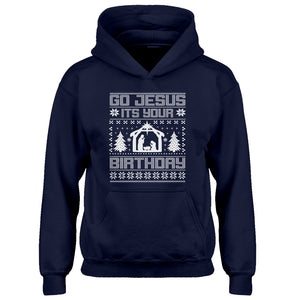 Hoodie Go Jesus Its Your Birthday Kids Hoodie