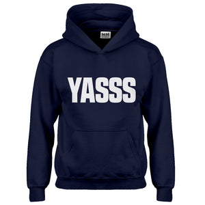 Hoodie Yasss Kids Hoodie