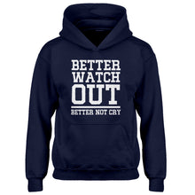 Youth Better Watch Out Better Not Cry Kids Hoodie
