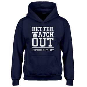 Youth Better Watch Out Better Not Cry Kids Hoodie