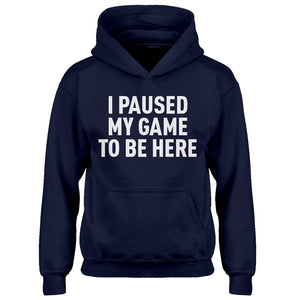 Youth I Paused My Game to Be Here Kids Hoodie
