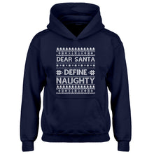 Hoodie Dear Santa Define Naughty Kids Hoodie