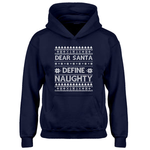 Hoodie Dear Santa Define Naughty Kids Hoodie