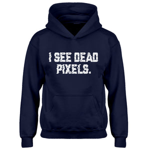 Hoodie I See Dead Pixels Kids Hoodie