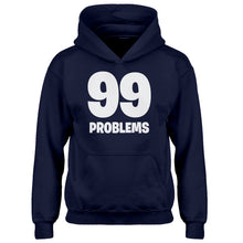 Hoodie 99 Problems Kids Hoodie