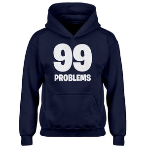 Hoodie 99 Problems Kids Hoodie