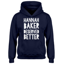 Hoodie Hannah Baker Deserved Better Kids Hoodie