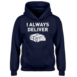 Youth I Always Deliver Kids Hoodie