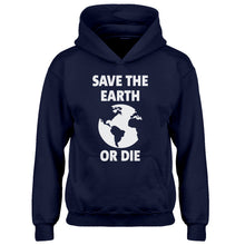 Youth Save the Earth or Die Kids Hoodie