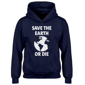 Youth Save the Earth or Die Kids Hoodie