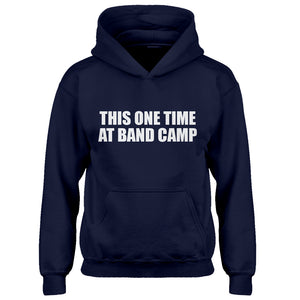 Youth This One Time at Band Camp Kids Hoodie