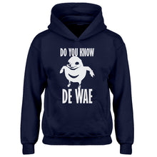Hoodie Do You Know De Wae Kids Hoodie