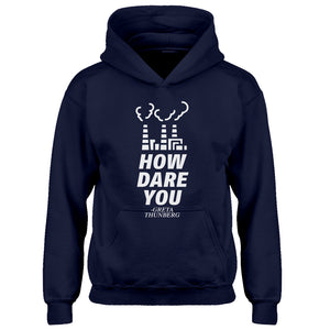 Youth HOW DARE YOU Kids Hoodie