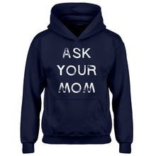 Youth Ask your Mom Kids Hoodie