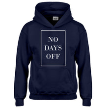 Hoodie No Days Off Ever Kids Hoodie