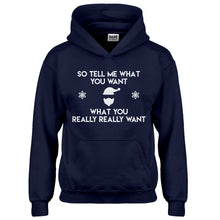 Hoodie Tell me what you want Kids Hoodie