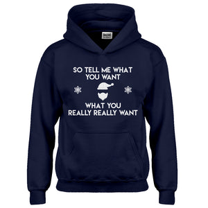 Hoodie Tell me what you want Kids Hoodie
