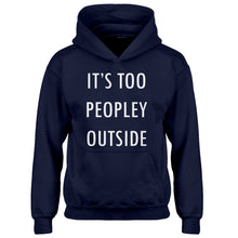 Hoodie Too Peopley Outside Kids Hoodie