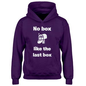Youth No box like the last box Kids Hoodie