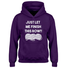 Youth Just Let Me Finish This Row! Kids Hoodie