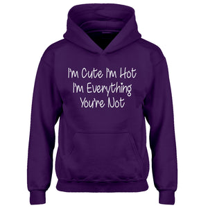 Youth Im Cute Im Hot Kids Hoodie