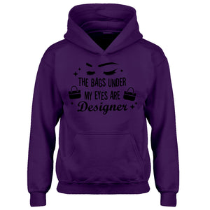 Youth The Bags Under My Eyes are Designer Kids Hoodie