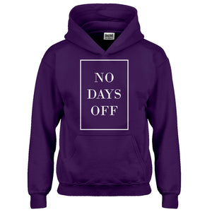 Hoodie No Days Off Ever Kids Hoodie