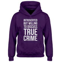Youth Introverted But Willing to Discuss True Crime Kids Hoodie