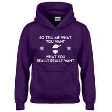 Hoodie Tell me what you want Kids Hoodie