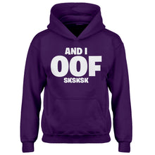 Youth And I OOF Sksksk Kids Hoodie