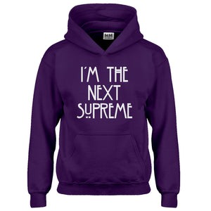 Hoodie I'm the Next Supreme Kids Hoodie