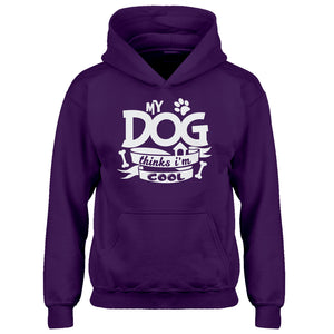 Youth My Dog Thinks I'm Cool Kids Hoodie