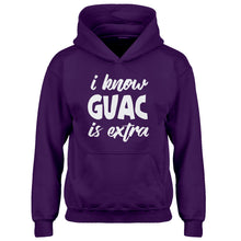 Hoodie I Know GUAC is extra Kids Hoodie