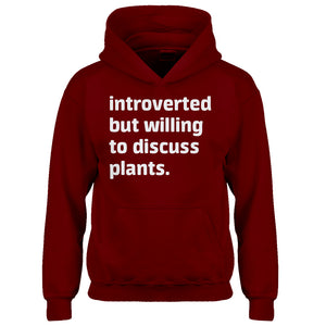 Youth Introverted But Willing to Discuss Plants Kids Hoodie