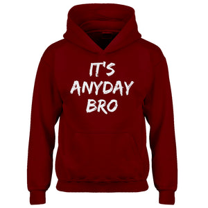 Hoodie Its Any Day Bro Kids Hoodie