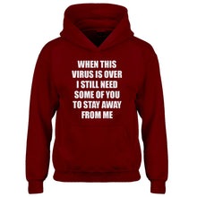 Youth When this virus is over. Kids Hoodie
