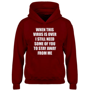 Youth When this virus is over. Kids Hoodie