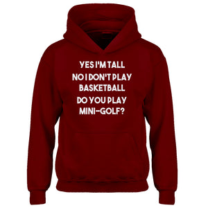 Youth Yes I'm Tall Kids Hoodie