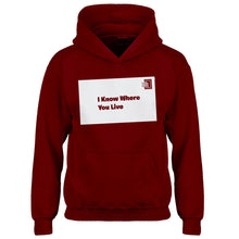 Youth I Know Where You Live Kids Hoodie