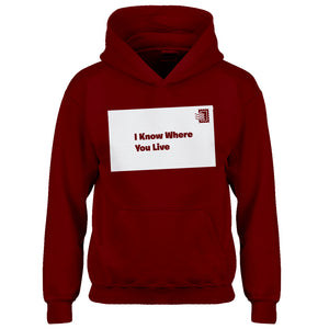 Youth I Know Where You Live Kids Hoodie