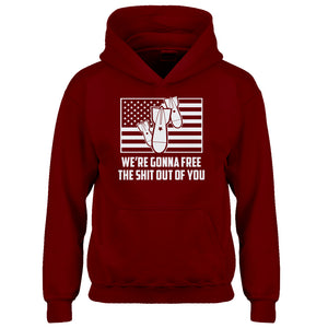 Youth We're Gonna Free the Shit Out of You Kids Hoodie